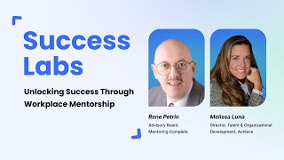 Unlocking Success Through Workplace Mentoring [upl. by Holt383]