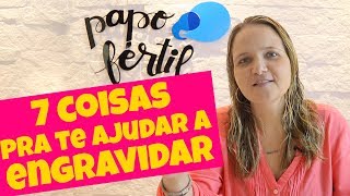 COMO ENGRAVIDAR  Dicas para Engravidar  Como faço para Engravidar  Papo Fértil [upl. by Itsyrk]