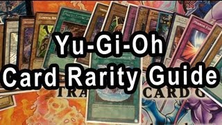 YuGiOh Card Rarity Guide [upl. by Elegna]