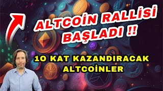 🔥ALTCOİN RALLSİ BAŞLADI 🔥 10 KAT KAZANDIRACAK ALTCOİNLER👀 [upl. by Farah233]