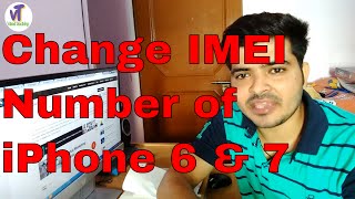 How To Change IMEI Number Of iPhone Devices  Unlock Iphone 6 amp 7Plus [upl. by Jovia802]