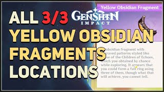 All Yellow Obsidian Fragment Locations Genshin Impact [upl. by Whiney]