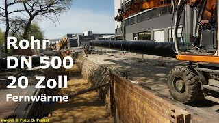 Fernwärme Ulm Rohrlieferung hinter der Holz Waschanlage und Mercedes Benz in Ulm Rohr DN500 YouTube [upl. by Ashmead252]