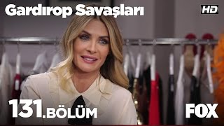 Gardırop Savaşları 131 Bölüm [upl. by Roeser]