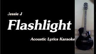 Jessie J  Flashlight  Pitch Perfect 2 Acoustic Lyrics Backing Track [upl. by Barbee]