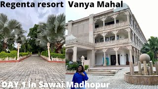 Regenta resort Vanya Mahal Sawai Madhopur Day 1 [upl. by Jannelle]