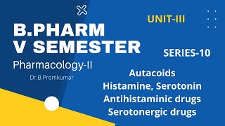 BPHARM5VSEMESTERSERIES10AUTACOIDSHISTAMINESEROTONIN [upl. by Eceirehs]