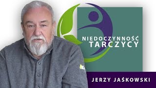 NIEDOCZYNNOŚĆ TARCZYCY  dr Jerzy Jaśkowski [upl. by Merralee]