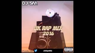 UK Rap Mix 2016 PickAhnMix  djspinmilz [upl. by Ddarb]