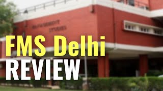 Faculty of Management Sudies Delhi Review  FMS Delhi MBA Campus Admission Process Fee Placement [upl. by Giff]