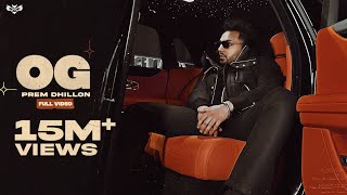 OG Full Video Prem Dhillon  San B  Ep No Lookin Back  Punjabi Song 2022 [upl. by Amsaj]