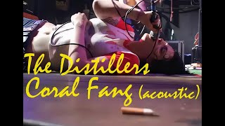 The Distillers  Coral fang  acoustic 2020 mix upscaled 4K HD HQ [upl. by Lipfert269]