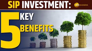 SIP Investment 5 key benefits every investor should know before investing  Personal Finance [upl. by Eedna745]