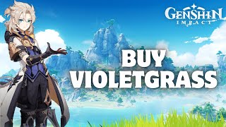 How to Buy Violetgrass in Genshin Impact 2024 [upl. by Ekenna]