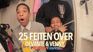 25 Feiten over Devante amp Venny  Orokana Friends [upl. by Gurtner]