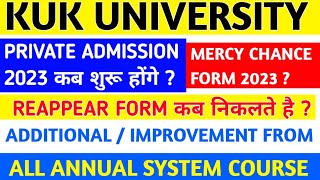 kuk private admission 2023  kuk reappear form  kuk additional form  kuk improvement form  kuk [upl. by Aneg]