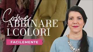 Come abbinare i colori facilmente [upl. by Notnilk616]