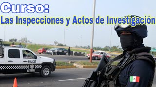 Las Inspecciones y los Actos de Investigación [upl. by Akered101]