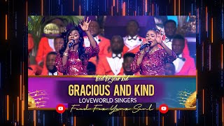 PRAISE NIGHT 18 • quotGracious and kindquot Sayra  Maya amp Loveworld Singers live with Pastor Chris live [upl. by Aloke]