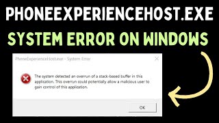 How to Fix PhoneExperienceHostexe System Error on Windows 11 [upl. by Mell]