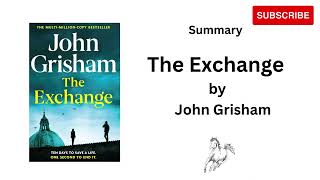 The Exchange by John Grisham  Summary🎧 English [upl. by Anaoj866]