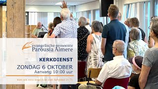 Kerkdienst Evangelische Gemeente Parousia  6 oktober 2024 [upl. by Anilos356]