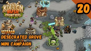 DESECRATED GROVE CAMPAIGN VETERAN  Kingdom Rush Frontiers [upl. by Courtenay]