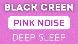 PINK NOISE 24 Hours BLACK SCREEN Relax Your Mind Reduce Blood Pressure Deep Sleep [upl. by Sturdivant]