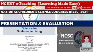 NATIONAL CHILDREN’S SCIENCE CONGRESS NCSC 2021 PRESENTATION amp EVALUATION [upl. by Gareri552]