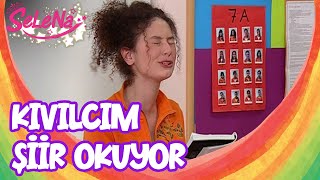 Kıvılcım sınıfta şiir okudu  Selena Sahneler [upl. by Geoffry277]