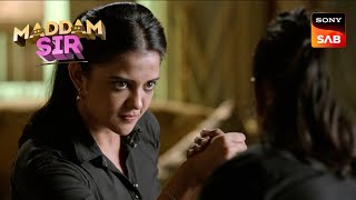 क्या Maddam Sir का Unique Plan काम करेगा  Maddam Sir  Ep 121  Full Episode [upl. by Bello321]