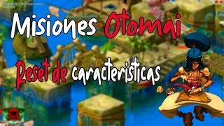 GUIA COMPLETA MISIONES DE OTOMAI  RESET DE CARACTERISTICAS  DOFUS TOUCH  By Powesito [upl. by Nylodnew]