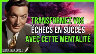 LA MENTALITÉ GAGNANTE QUI CHANGE TOUT DANS LA MANIFESTATION  NEVILLE GODDARD  LOI DE LASSOMPTION [upl. by Corell]