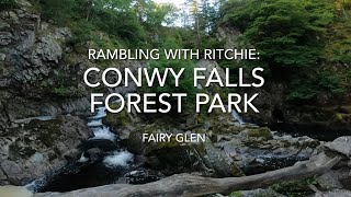 Rambling With Ritchie Conwy Falls amp The Fairy Glen [upl. by Nwahsir373]