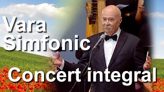 Tudor Gheorghe Vara Simfonic Concert Integral [upl. by Helsa]