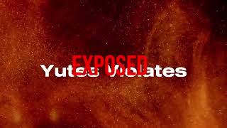 Yutes Violates Exposed Proof In Vide [upl. by Gunn851]