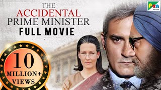 The Accidental Prime Minister  Full Movie  Anupam Kher Akshaye Khanna Suzanne Bernert Aahana [upl. by Lindie46]