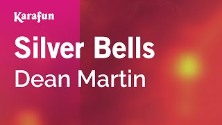 Silver Bells  Dean Martin  Karaoke Version  KaraFun [upl. by Ivy151]