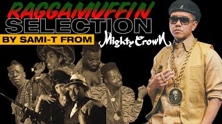 RAGGAMUFFIN SELECTION MIX by SAMIT from MIGHTY CROWN [upl. by Annerb]