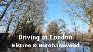 Driving in London  Elstree and Borehamwood  Leafy Suburbs in South Hertfordshire  February 2023 [upl. by Airdnekal]