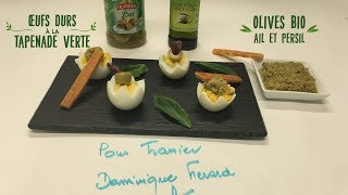 Recette apéro  tapenade œufs durs et olives bio Tramier [upl. by Perretta]