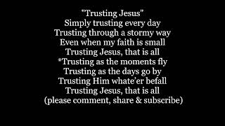 TRUSTING JESUS That Is All HYMN Lyrics Words text trending sing along song music [upl. by Alburg]