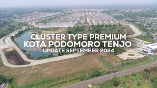 KOTA PODOMORO TENJO CLUSTER TYPE PREMIUM UPDATE PROGRES SEPTEMBER 2024 [upl. by Lehcor50]