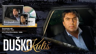 Duško Kuliš  Prevareni vuk Audio 2008 [upl. by Htnicayh491]