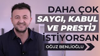 Daha Çok Saygı Kabul ve Prestij İstiyorsan [upl. by Meehsar]