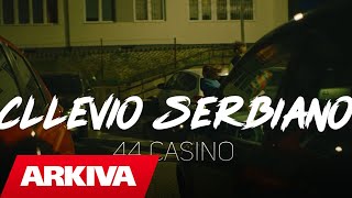 Cllevio Serbiano  44 Casino Official Video [upl. by Larena420]