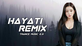 Hayati Remix  New Arabic Remix Song  Arabic Bass Boasted  Trance Music 20 [upl. by Wandie]