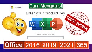 GAMPANG‼ Ini CARA MENGATASI ENTER YOUR PRODUCT KEY pada MICROSOFT OFFICE 2016  2019  2021  365 [upl. by Chassin]