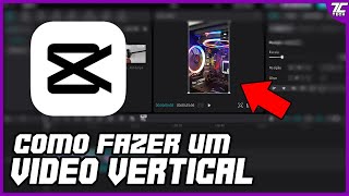 COMO FAZER UM VÍDEO VERTICAL NO CAPCUT DE PC PARA SHORTS TIKTOK E REELS [upl. by Arnaud805]