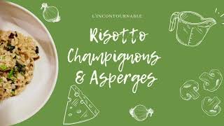 Recette risotto champignons amp asperges [upl. by Naaitsirhc]